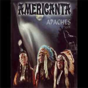 Americanta - The Apaches Spirit mp3