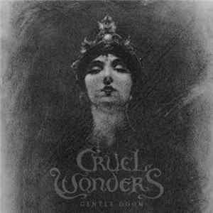 Cruel Wonders - Gentle Doom mp3