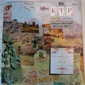 K.T.P. - Never Too Late To Love You mp3