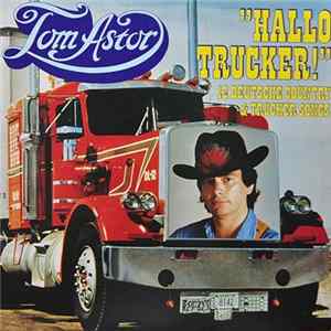 Tom Astor - Hallo Trucker! (12 Deutsche Country & Trucker Songs) mp3