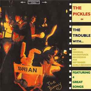 The Pickles - The Trouble With... mp3