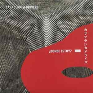 Casablanca Drivers - Dondé Estoy ? mp3