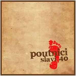 Poutníci - Poutníci Slaví 40 Let mp3