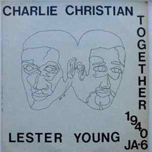 Charlie Christian - Lester Young - Together 1940 mp3