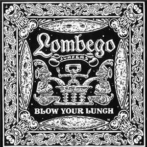 Lombego Surfers - Blow Your Lunch mp3