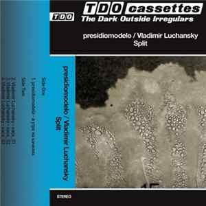presidiomodelo / Vladimir Luchansky - Split mp3