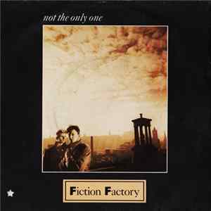 Fiction Factory - Not The Only One mp3