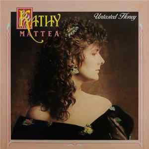 Kathy Mattea - Untasted Honey mp3