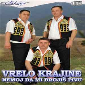 Vrelo Krajine - Nemoj Da Mi Brojis Pivu mp3