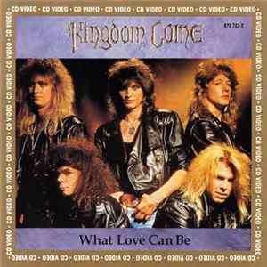 Kingdom Come - What Love Can Be mp3