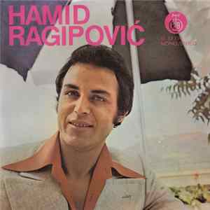 Hamid Ragipović - Živi Život Kako Teče / Dođi, Dođi Srcu Mome mp3