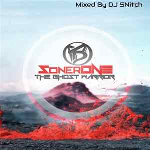 Soner One , Mixed by DJ SNitch - The Ghost Warrior mp3
