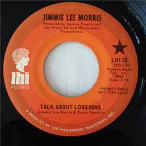 Jimmie Lee Morris - Talk About Lonesome / Fill It Up mp3