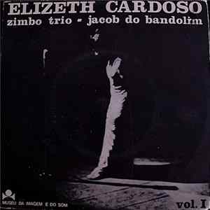 Elizeth Cardoso & Zimbo Trio & Jacob Do Bandolim - Vol. 1 mp3