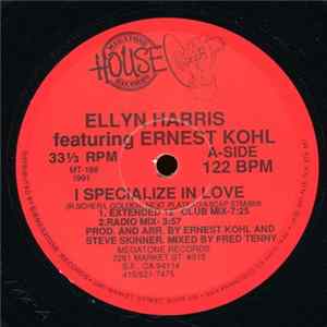 Ellyn Harris Featuring Ernest Kohl - I Specialize In Love mp3