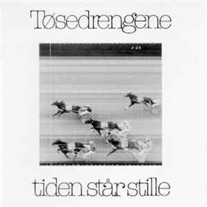 Tøsedrengene - Tiden Står Stille mp3
