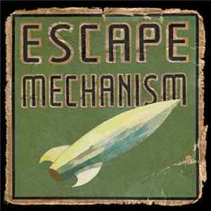 Escape Mechanism - Escape Mechanism mp3