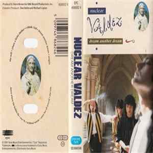 Nuclear Valdez - Dream Another Dream mp3
