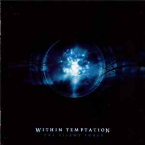 Within Temptation - The Silent Force mp3