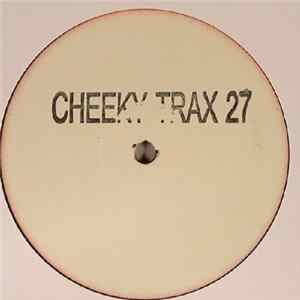 Cheeky Trax - Cheeky Trax 27 mp3
