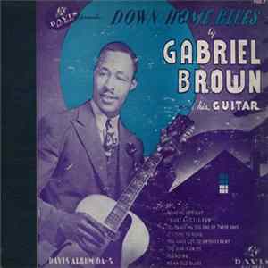 Gabriel Brown - Down Home Blues mp3