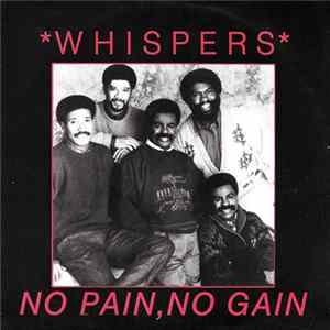 The Whispers - No Pain, No Gain mp3