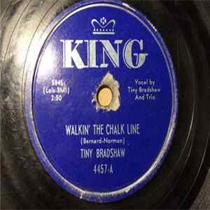 Tiny Bradshaw - Walkin' The Chalk Line / Bradshaw Boogie mp3