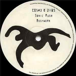 Cosmo & Dibs - Sonic Rush / Bodywork mp3
