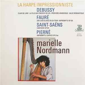 Marielle Nordmann, Claude Debussy, Gabriel Fauré, Camille Saint-Saëns, Gabriel Pierné - La Harpe Impressionniste mp3