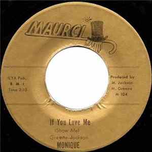 Monique - If You Love Me (Show Me) mp3