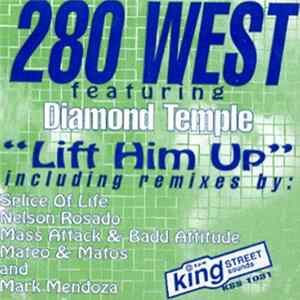 280 West Featuring Diamond Temple - Lift Him Up mp3