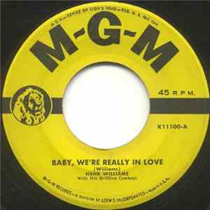 Hank Williams With His Drifting Cowboys - Baby, We're Really In Love / I'd Still Want You mp3