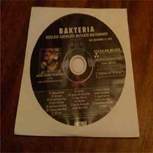 Bakteria - Defecate! Suffocate! Mutilate! Masturbate! mp3