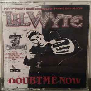 Lil' Wyte - Doubt Me Now mp3