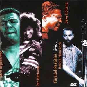 Jack DeJohnette, Pat Metheny, Herbie Hancock, Dave Holland - Parallel Realities Live... mp3