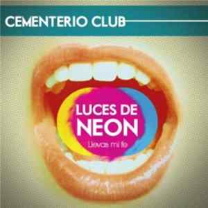 Cementerio Club - Luces De Neón / Llevas Mi Fe mp3