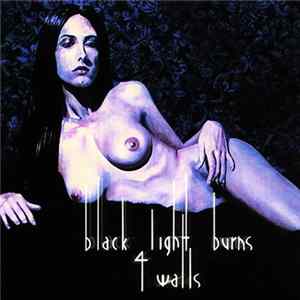 Black Light Burns - 4 Walls mp3