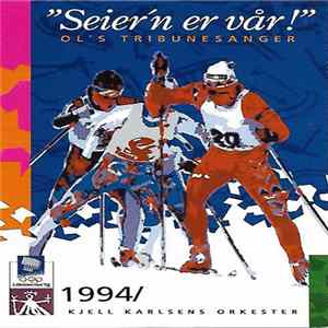 Kjell Karlsens Orkester - Seier'n Er Vår! - OL's Tribunesanger mp3