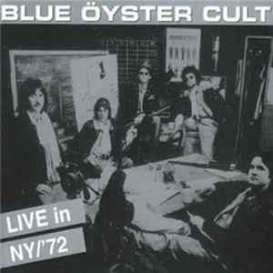 Blue Öyster Cult - Live In NY/'72 mp3