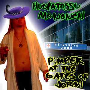 Huopatossu Mononen - Pimper At The Gates Of Jorvi mp3