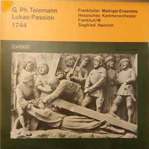 G. Ph. Telemann - Frankfurter Madrigal-Ensemble, Hessisches Kammerorchester Frankfurt/M, Siegfried Heinrich - Lukas-Passion 1744 mp3