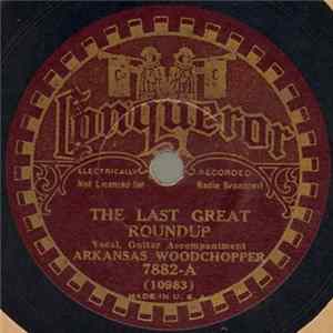 Arkansas Woodchopper - The Last Great Roundup / Cowboy Jack mp3
