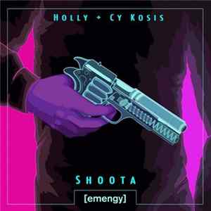 Holly + Cy Kosis - Shoota mp3