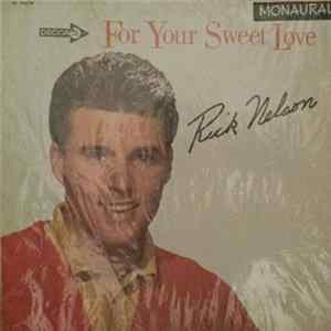 Rick Nelson - For Your Sweet Love mp3