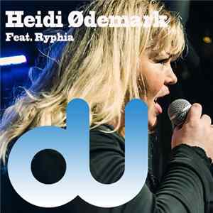Heidi Ødemark Feat. Ryphia - dU mp3