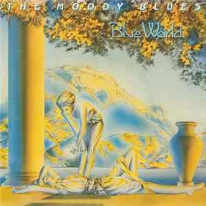 The Moody Blues - Blue World mp3