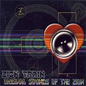 Zion Train - Original Sounds Of The Zion mp3