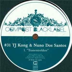 TJ Kong & Nuno Dos Santos - Tranentrekker / Dropout mp3