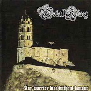 Metal King - Any Warrior Dies Without Honour mp3