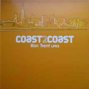 Ron Trent - Coast 2 Coast - Ron Trent LP02 mp3